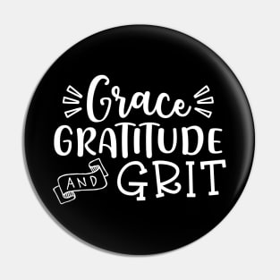 Grace Gratitude and Grit Christian Pin