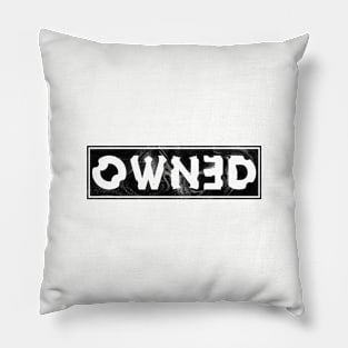 OWNED Pillow