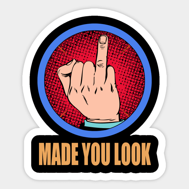 Made You Look! - Prank - Sticker