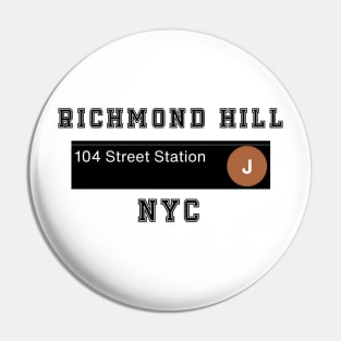 Richmond Hill NYC (Light Colors) Pin