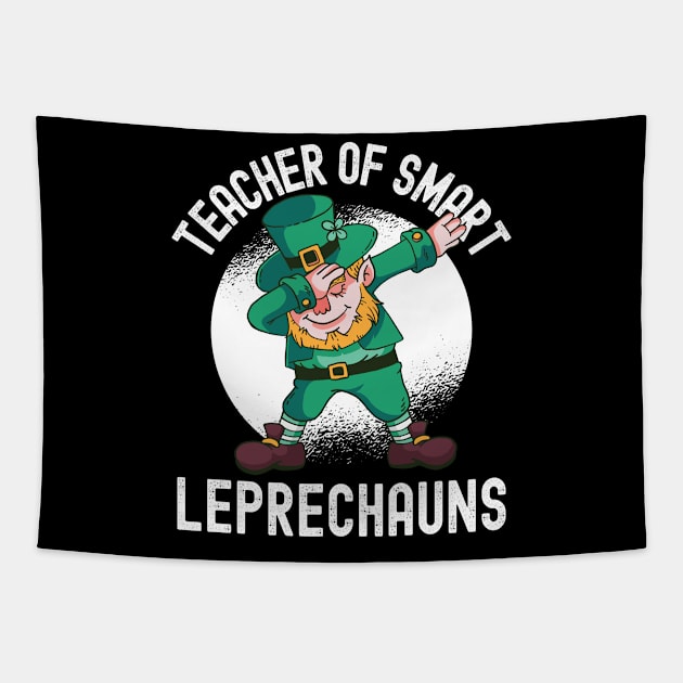 Teacher Of Smart Leprechauns - St Patricks Day Tapestry by Fabvity