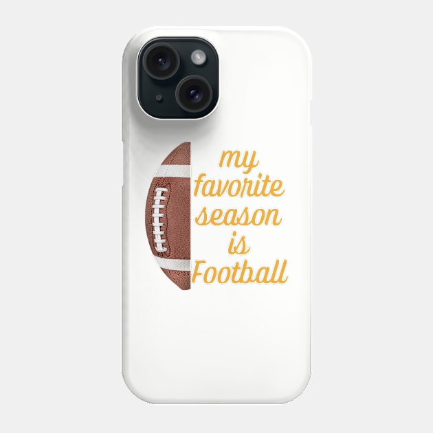 Favorite Season - Football Phone Case by ThePawPrintShoppe