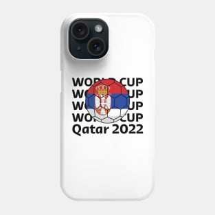 World Cup Qatar 2022  - Team Serbia Phone Case