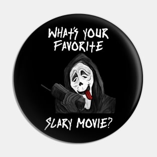 Whats your fav. Scary Movie? Pin