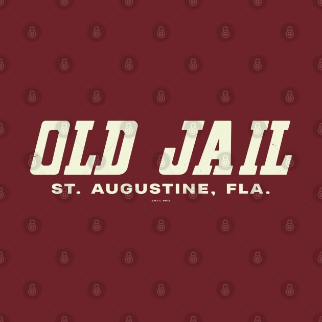 St. Augustine, Florida - 60's Old Jail Wordmark by deadmansupplyco