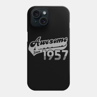 awesome since 1957 Phone Case