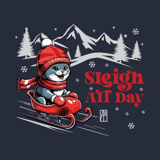 Sleigh All Day - Cat in sleigh - Funny Christmas - Xmas - Happy Holidays by ArtProjectShop