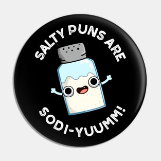 Salty Puns Are Sodi-yummm Funny Salt Sodium Pun Pin