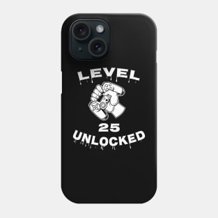 Level 25 Unlocked - Funny Mens 25th Birthday Gamer Phone Case