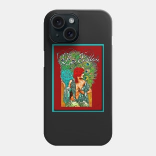 Les Follies Phone Case