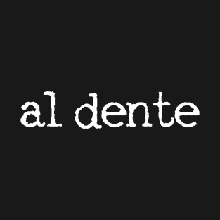 Al Dente Italian Pasta T-Shirt