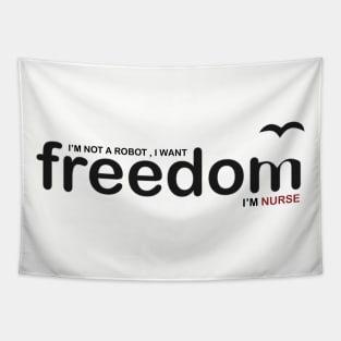 Nurse want freedom Tapestry