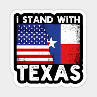 Pro Trump | I Stand With Texas Magnet