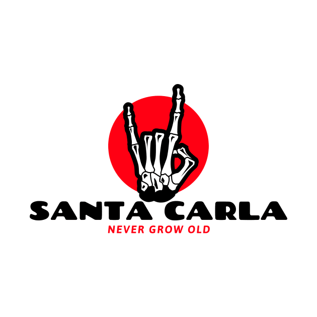 Santa Carla - Never Grow Old - The Lost Boys by My Geeky Tees - T-Shirt Designs