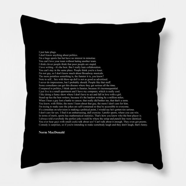 Norm MacDonald Quotes Pillow by qqqueiru