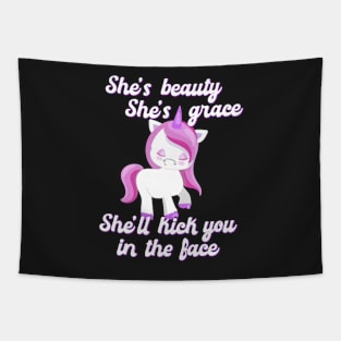 She's Beauty She's Grace She'll Kick You in the Face Funny Unicorn Tapestry