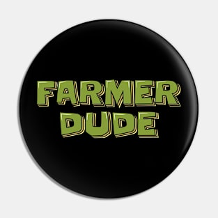 Farmer Dude Pin