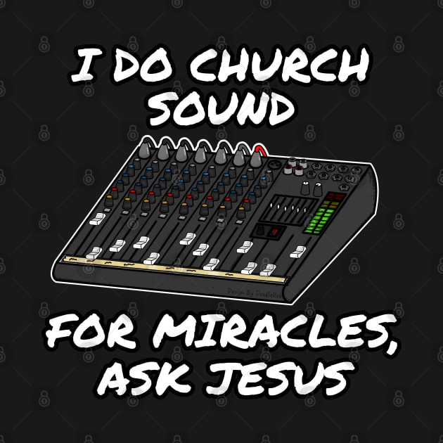 I Do Church Sound For Miracles Ask Jesus by doodlerob