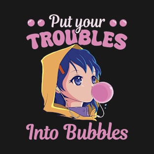 Sweets Chewing Gum Women Troubles Into Bubbles T-Shirt