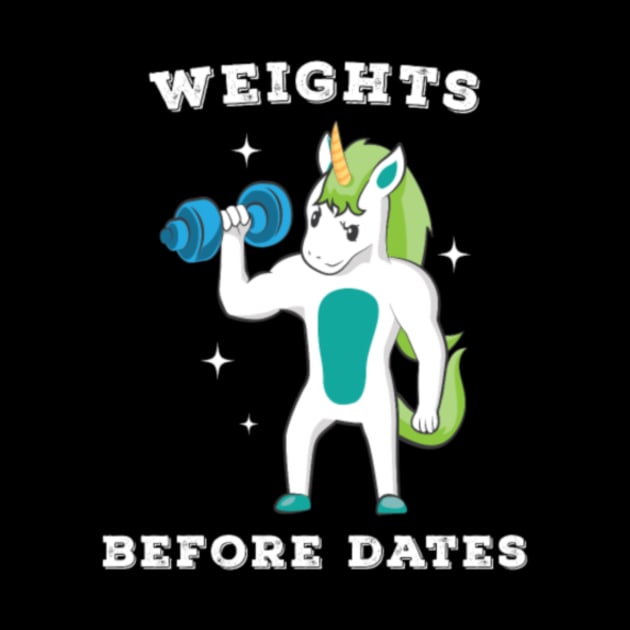 Unicorn Weights before Dates Weightlifting by Nulian Sanchez