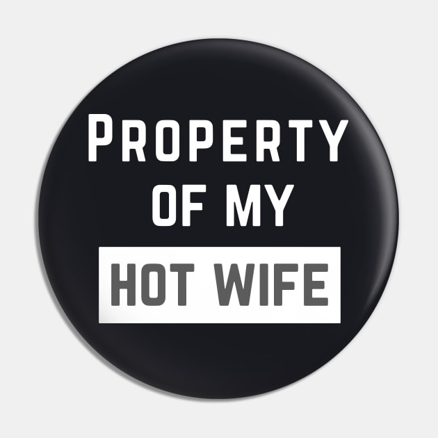 Property Of My Hot Mother T Shirts Pin by dieukieu81