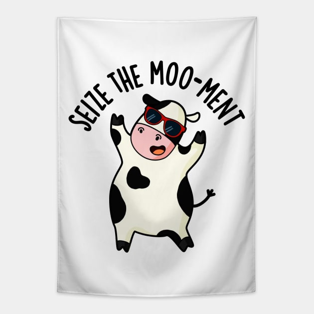 Seize The Mooment Funny Cow Pun Tapestry by punnybone