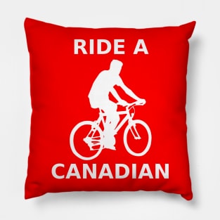 Ride a Canadian Pillow