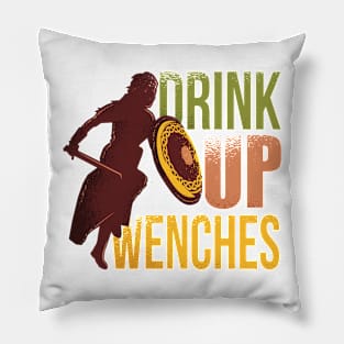 Drink Up Wenches Pillow