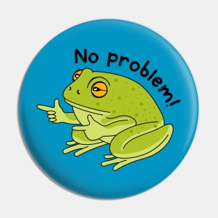 Frog no problem Pin