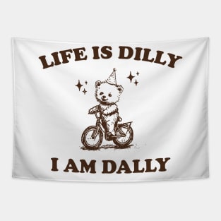 Bear Life Is Dilly I Am Dally Shirt, Funny Bear On A Bike Meme Tapestry