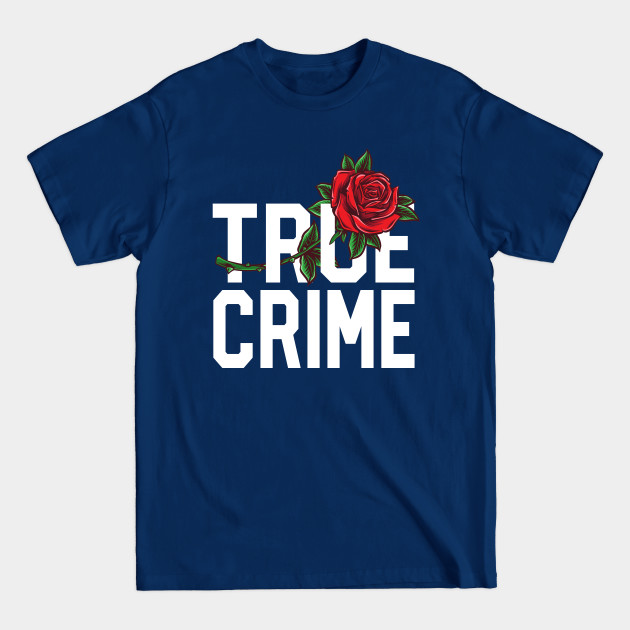 Disover True Crime Junkie Shirt Stressed Blessed Murder Obsessed - True Crime - T-Shirt