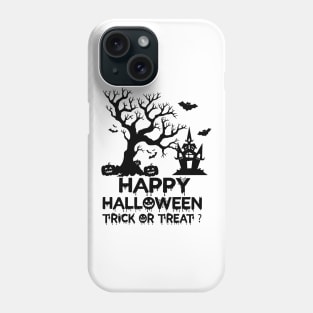 Happy Halloween Trick Or Treat tee design birthday gift graphic Phone Case