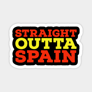 Straight Outta Spain Magnet
