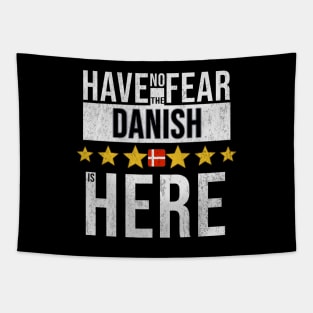 Have No Fear The Danish Is Here - Gift for Danish From Denmark Tapestry