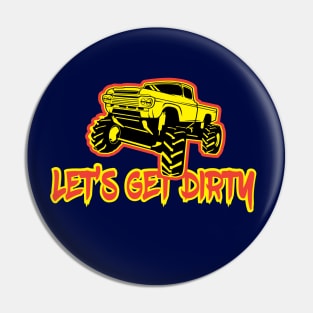 Off Road Lets Get Dirty Fun Pin