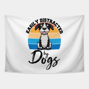 Easily Distracted By Dogs, Dog Lover Funny Tapestry