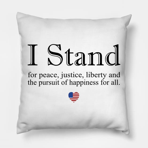 I Stand for All Pillow by gillys