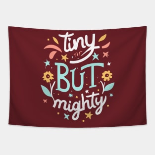Tiny but Mighty Tapestry
