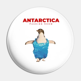 Antarctica Fashion Show Pin