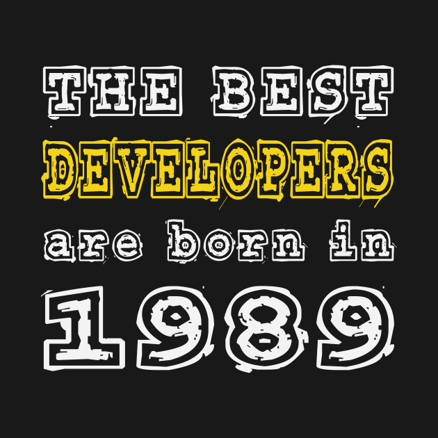 The Best Developers Are Born In 1989 by cualumpane