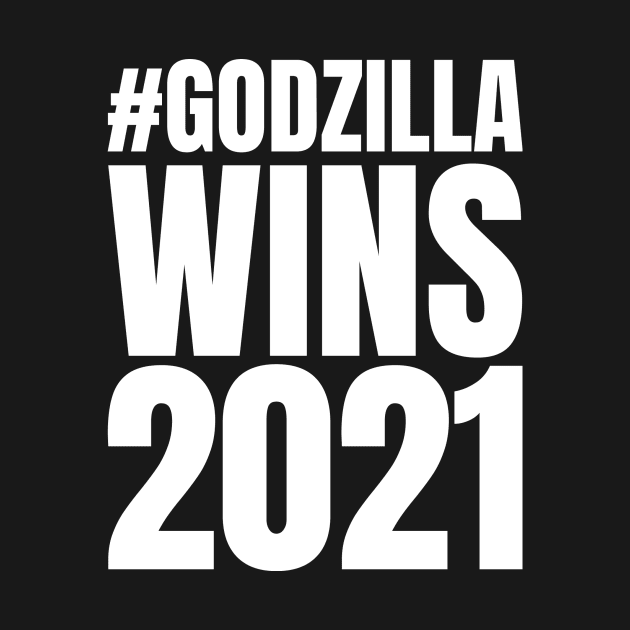 #Godzilla Wins 2021 by Kaiju Weekly