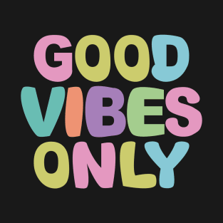 Good Vibes Only Pastel Colors T-Shirt