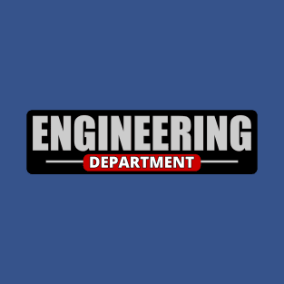 The Engineering Department T-Shirt