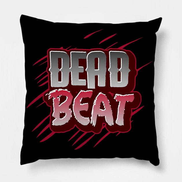 DeadBeat Pillow by VICTIMRED