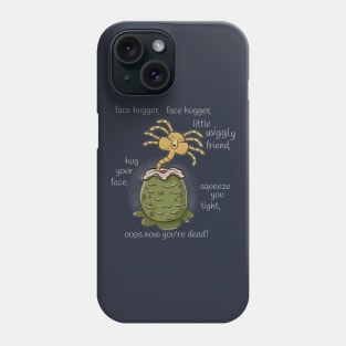 Face Hugger, Little Wiggly Friend Phone Case