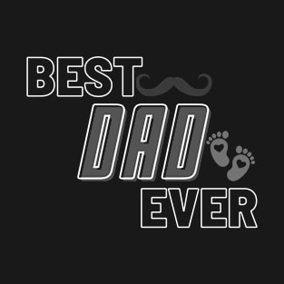 Best Dad Ever T-Shirt