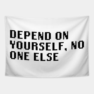 Depend On Yourself, No One Else Tapestry