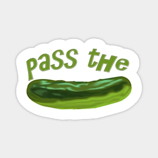 Pass the Pickle Magnet