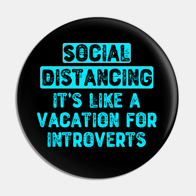 Social Distancing It's Like a Vacation For Introverts Pin by Yyoussef101