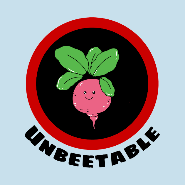 Unbeetable - Beetroot Pun by Allthingspunny